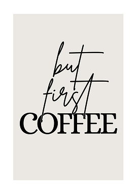 But First Coffee Text Art