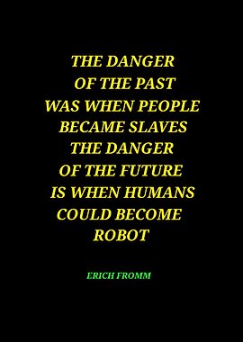 Erich Fromm Quote: Danger of Future