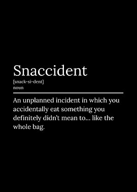 Snaccident Definition on Black Background