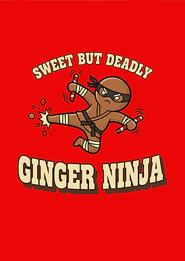 Ginger Ninja: Sweet But Deadly
