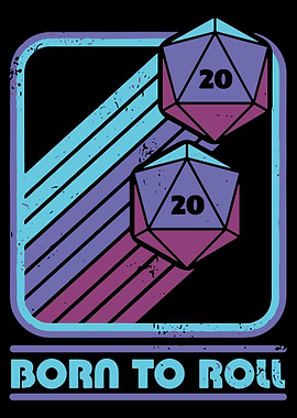 Born to Roll D20 Retro