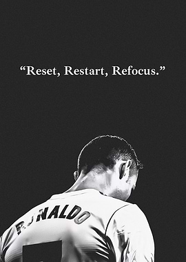 Ronaldo: Reset, Restart, Refocus