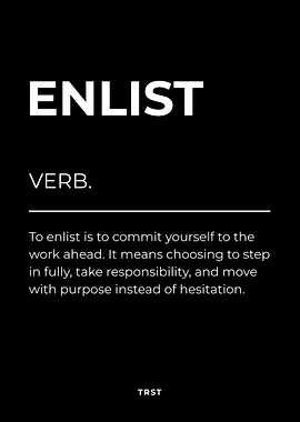 Enlist – Minimalist Black & White Poster Motivational Definition Wall Art