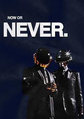 Now or Never Daft Punk