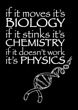 Science Humor: Biology, Chemistry, Physics