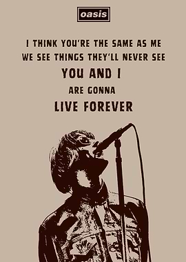 Oasis - Live Forever Poster
