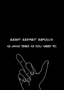 Reset. Restart. Refocus. Motivation.