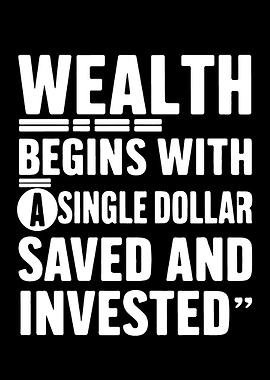 Wealth Begins With A Single Dollar