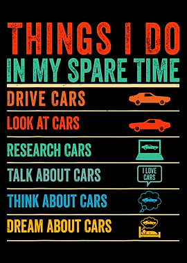 Things I Do In My Spare Time Car, Funny Cars lover