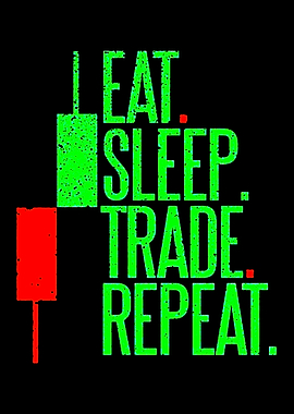 Eat Sleep Trade Repeat