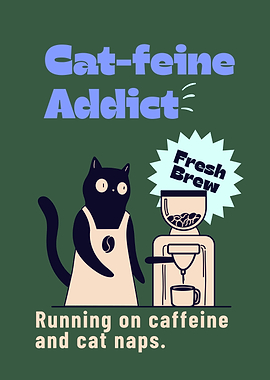 Cat-feine Addict Coffee Illustration