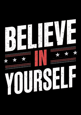 Believe in Yourself - Motivational Text