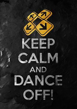 Keep Calm and Dance Off