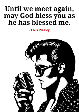 Elvis Presley Quote Black and White