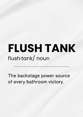 Flush Tank Definition Art