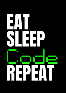 Eat Sleep Code Repeat
