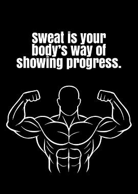 Sweat is progress fitness motivation