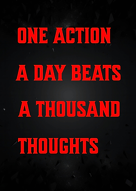 Action Beats Thoughts Motivational Quote