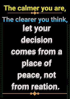 Inspirational Quote: Calmer, Clearer Decisions