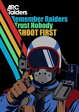 Arc Raiders Trust Nobody, Shoot First