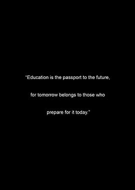 Education is the passport to future