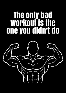 Workout Motivation: The Only Bad Workout