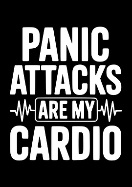 Panic Attacks Are My Cardio