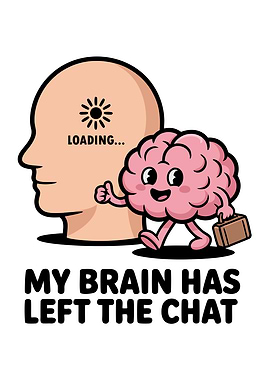 Brain Left the Chat Cartoon