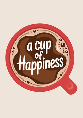 A Cup of Happiness Coffee Illustration