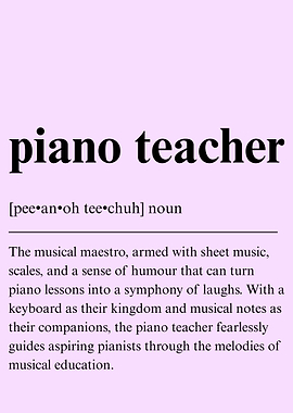 Piano Teacher Funny Definition Job Work