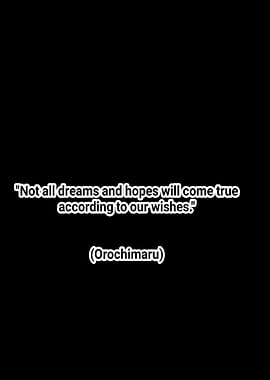 Orochimaru quote on dreams and hopes