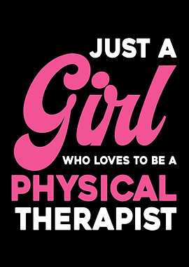 Just a Girl Physical Therapist