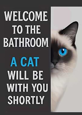Welcome to the Bathroom Cat Poster
