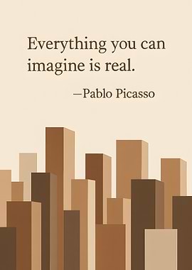 Everything you can imagine is real