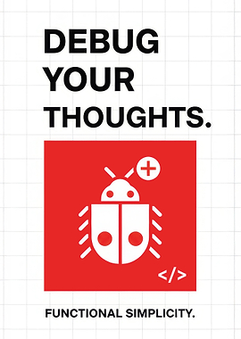 Debug Your Thoughts Poster