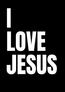 I Love Jesus Text