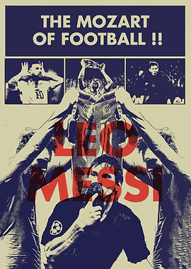 Lionel Messi: The Mozart of Football