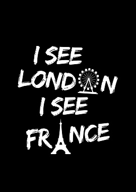 I See London, I See France