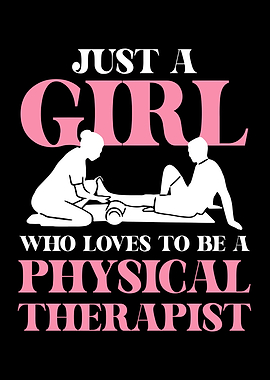 Just a Girl Physical Therapist Design