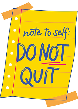 Do Not Quit Note