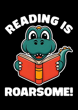 Reading Is Roarsome! Reading Dinosaur Book Lover