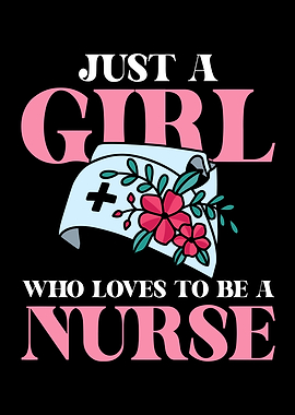 Just a Girl Who Loves Nurse