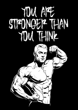 Stronger Than You Think Bodybuilder