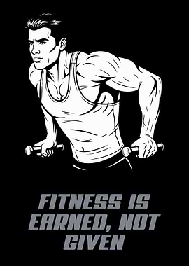 Fitness is Earned, Not Given