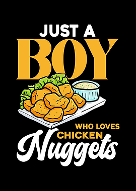 Just a Boy Who Loves Nuggets
