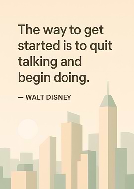Walt Disney Quote: Begin Doing