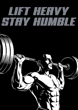 Lift Heavy Stay Humble Illustration