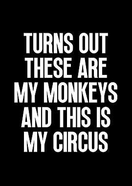 Turns out these are my monkeys