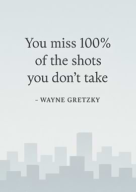 Wayne Gretzky Quote with Cityscape
