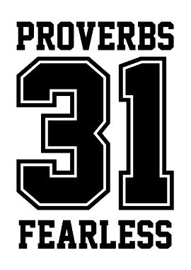 Proverbs 31 Fearless Black and White